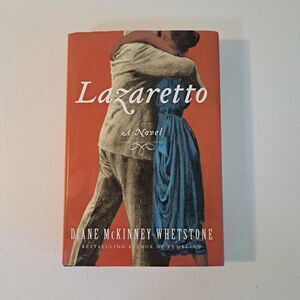Lazaretto by McKinney-Whetstone, Diane First Edition 2016
